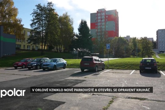 V Orlové vzniklo nové parkoviště a otevřel se opravený kruháč