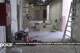 Knihovna v Opavě-Kateřinkách se mění v moderní a vzdušný prostor. Budovu loni v září zasáhla ničivá povodeň