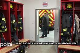 Člověk v tísni přivedl hasiče z Bosny a Hercegoviny do Frýdku-Místku