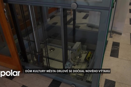 Dům kultury města Orlové se dočkal nového výtahu