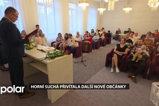V Horní Suché na slavnostním setkání přivítali další nové občánky