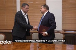 Společnost OKD a město Karviná podepsali memorandum o nadcházející spolupráci
