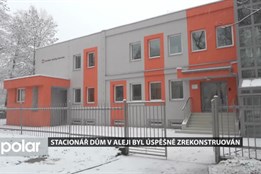 Stacionář Dům V Aleji byl úspěšně zrekonstruován, klienti se do něj vrátí v lednu