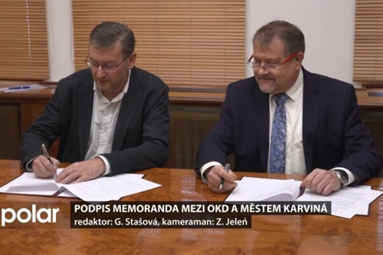 Zástupci společnosti OKD a města Karviná podepsali memorandum o nadcházející spolupráci