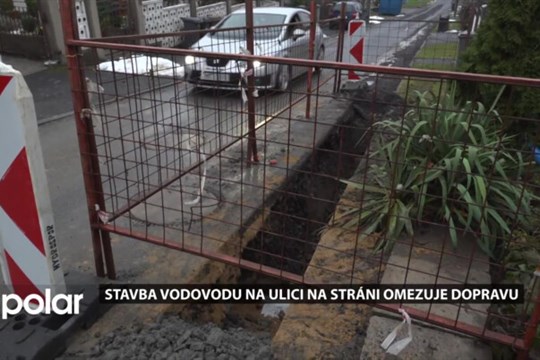 Stavba vodovodu na ulici Na Stráni omezuje dopravu, potrvá do konce tohoto roku