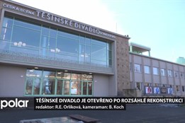Těšínské divadlo je otevřeno po rozsáhlé rekonstrukci, vyšla na téměř 140 milionů korun