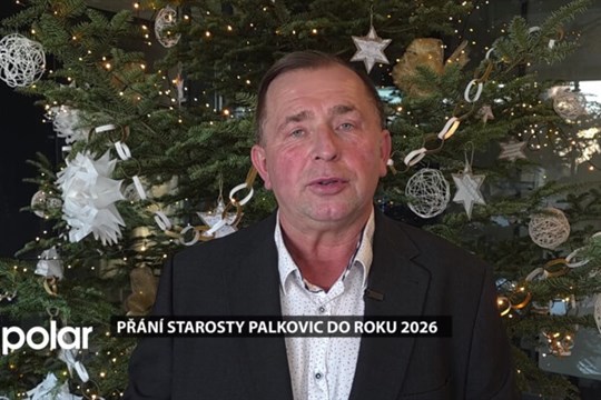 Přání starosty Palkovic Radima Bači do nového roku 2026