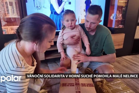 Vánoční solidarita v Horní Suché pomohla malé Nelince