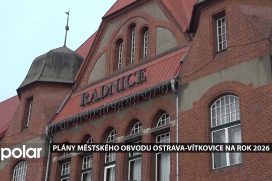 Městský obvod Ostrava-Vítkovice bude v roce 2026 hospodařit s téměř 261 miliony korun