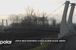 Lávka mezi karvinskou městkou částí Louky a polským Hażlachem hledá jméno, můžete se podílet
