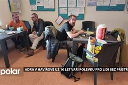 ADRA v Havířově už 10 let vaří polévku pro osoby bez přístřeší, klienti Nízkoprahového centra si ji pochvalují