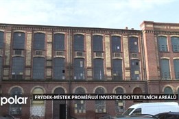 Investice do bývalých textilních areálů proměňují Frýdek-Místek