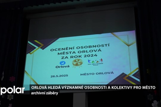 Orlová hledá významné osobnosti a kolektivy pro město