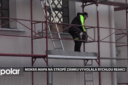 Mokrá mapa na stropě zámku vyvolala rychlou reakci