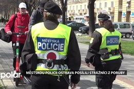 Městskou policii Ostrava posílili strážníci z Poruby. Celkem jich v Porubě slouží 90