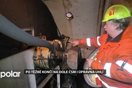 Po těžbě končí na Dole ČSM i úpravna uhlí, zaměstnanci dostanou odstupné