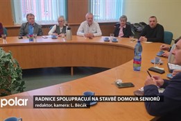 Radnice spolupracují na stavbě nového domova seniorů