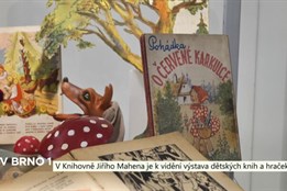 Nejen čtenáři mohou v Mahenově knihovně vidět výstavu historických knih a hraček
