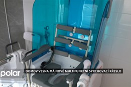 Domov Vesna má nové multifunkční sprchovací křeslo