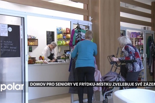 Domov pro seniory ve Frýdku-Místku vychází vstříc potřebám klientům