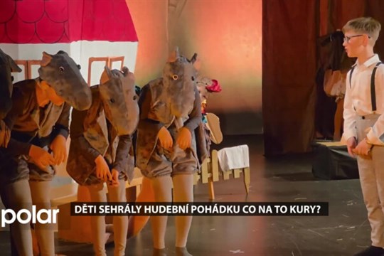 Děti z těrlické "polské" školy sehrály hudební pohádku Co na to kury?